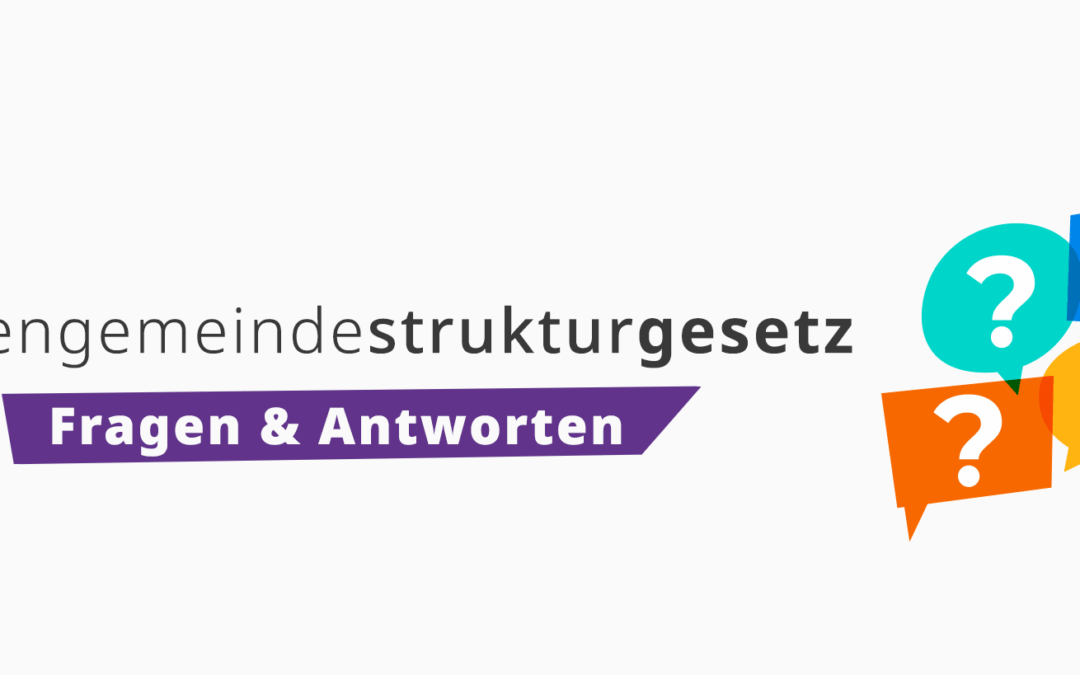Kirchengemeinde&shy;struktur&shy;gesetz – Fragen & Antworten