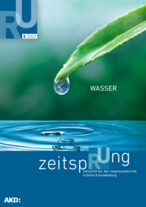 zeitspRUng 2/2022: „Wasser“